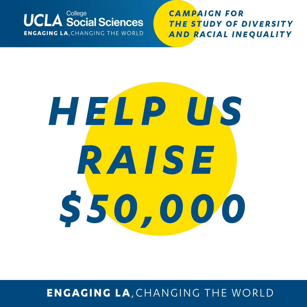 UCLA Division of Social Sciences Launches Dean’s Fund for the Study of ...