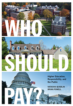 Book cover - Who Should Pay Higher Education, Responsibility, and the Public by author Natasha Quadlin